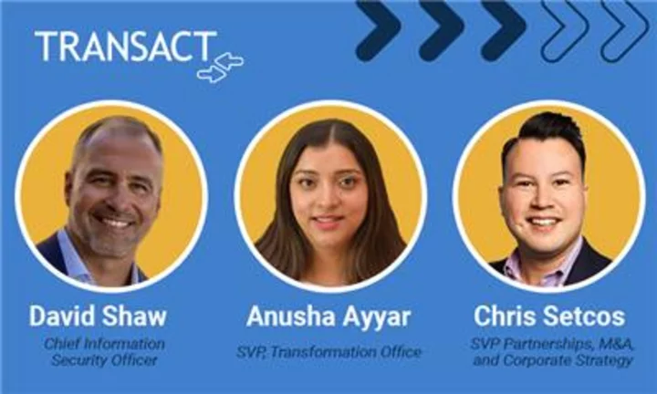 Transact Appoints Three Senior-Level Leaders to Executive Leadership Team